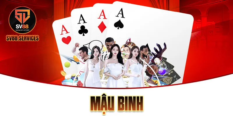 Mậu Binh SV88: Chi Tiết Cách Chơi Thắng Tiền Tỷ Hấp Dẫn