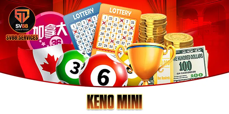 Keno Mini SV88: Chia Sẻ Cẩm Nang Hữu Ích Cho Cược Thủ